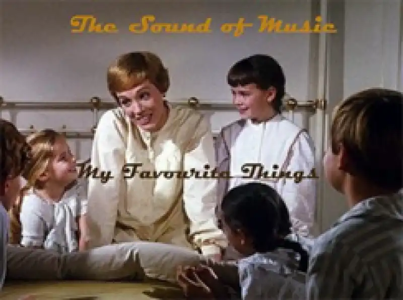 The Sound of Music - My Favorite Things Mp3 Download Music Waploaded
